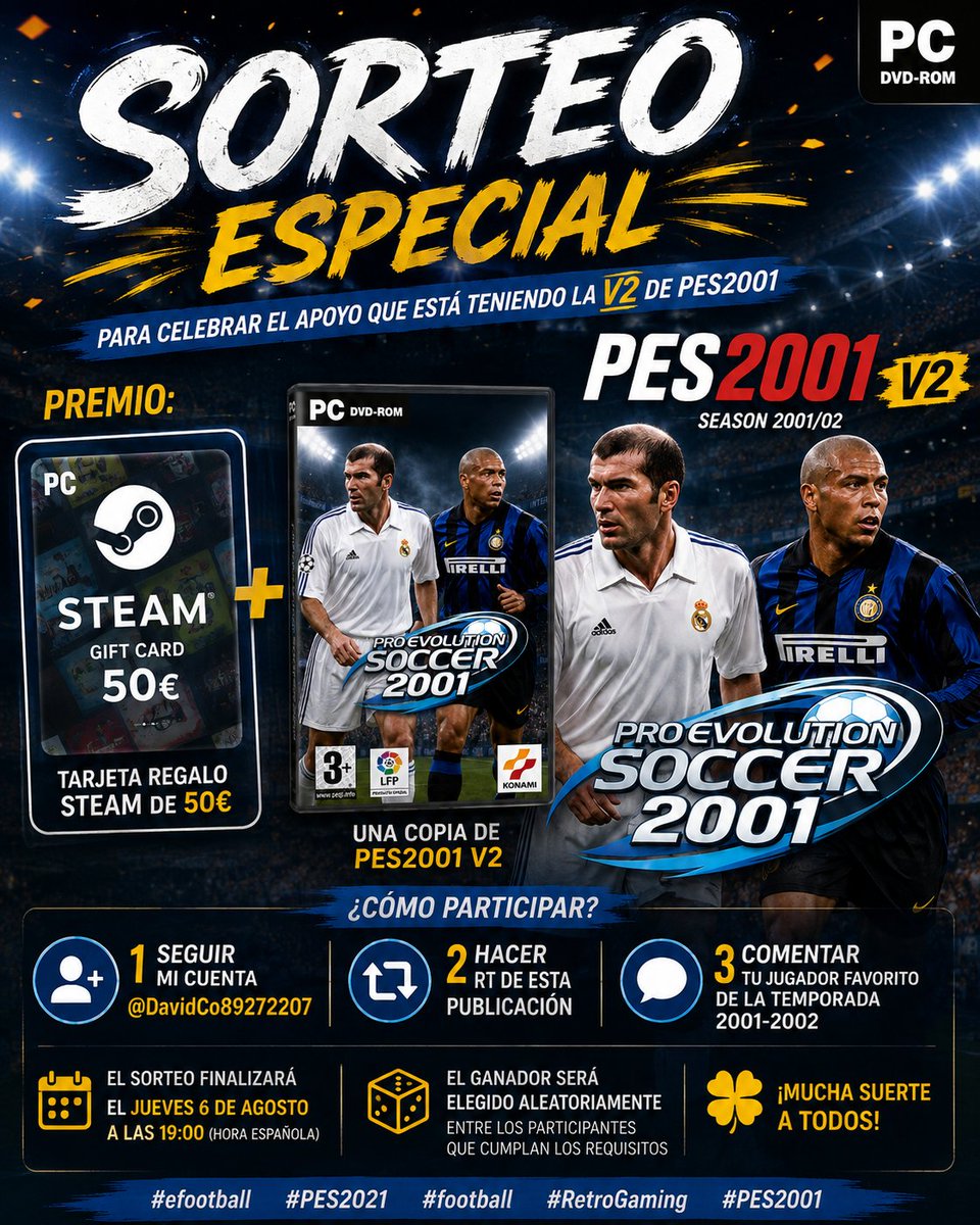 DavidCo89272207's tweet photo. 🎊 SORTEO ESPECIAL 🎊
Para celebrar el apoyo que esta teniendo la v2 de PES2001 he decidido realizar un sorteo
🎁 PREMIO:
-Una tarjeta regalo de STEAM de 50€
-Una V2 de mi parche PES2001
Requisitos para participar:
-Seguir mi cuenta @DavidCo89272207
-Hacer RT de esta publicacion
-Poner en comentarios tu jugador favorito de la temporada 2001-2002
El sorteo finalizara el jueves 6 de agosto a las 19.00(hora española)
El ganador sera elegido aleatoriamente entre los participantes que cumplan los requisitos
🍀Mucha suerte a todos
#efootball
#PES2021
#football
#retrogaming