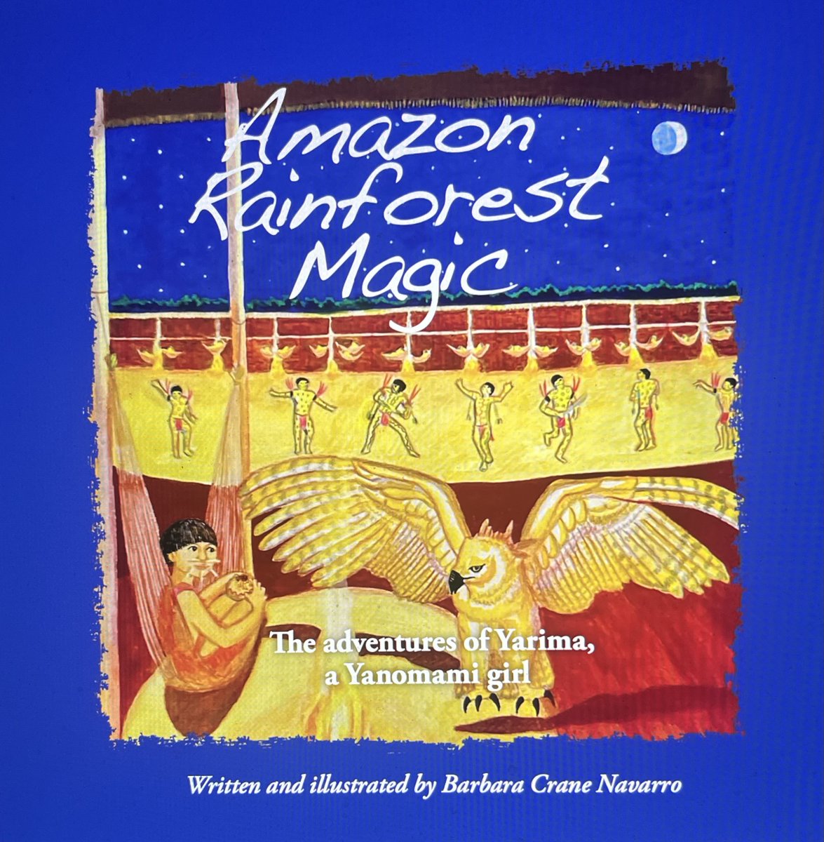 BarbaraNavarro's tweet photo. @karonsbooks Thanks!
When the forest speaks, who will listen?
«Amazon Rainforest Magic, The adventures of Yarima, a Yanomami girl»
For ages 8 to 100!🦥🐬🙉🐯🦉🐸
Written &amp; illustrated by Barbara Crane Navarro
SECOND EDITION!
All 3 books of the series NOW ON KINDLE TOO!
https://t.co/faZMEkj22C https://t.co/B52P8LFWIa
