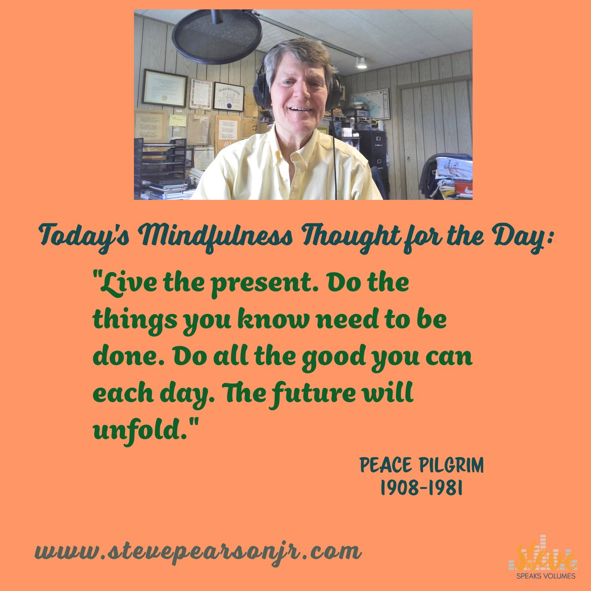 stevepearsonjr's tweet photo. Steve Speaks Volumes with Peace Pilgrim Mindfulness Quote. #voiceover #voiceactor #voiceacting #stevespeaksvolumes #stevepearsonjr #Mindfulness https://t.co/LuE1OOrZEI