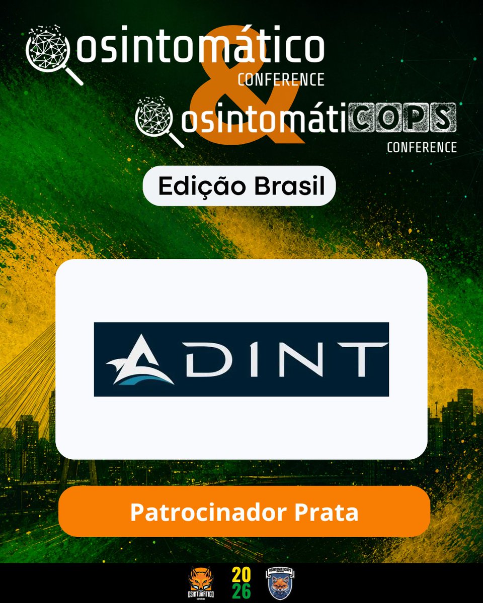 OSINTomatic's tweet photo. 📢Temos o orgulho de anunciar a Adint como Patrocinadora Prata da Edição Brasil 2026.
📍São Paulo, Brasil
📅13, 14 e 15 de agosto
🌐https://t.co/5oubP8ORsK
#Adint #OSINTomatico #OsintomatiCOPS #conference #SaoPaulo https://t.co/X0BB408hzd
