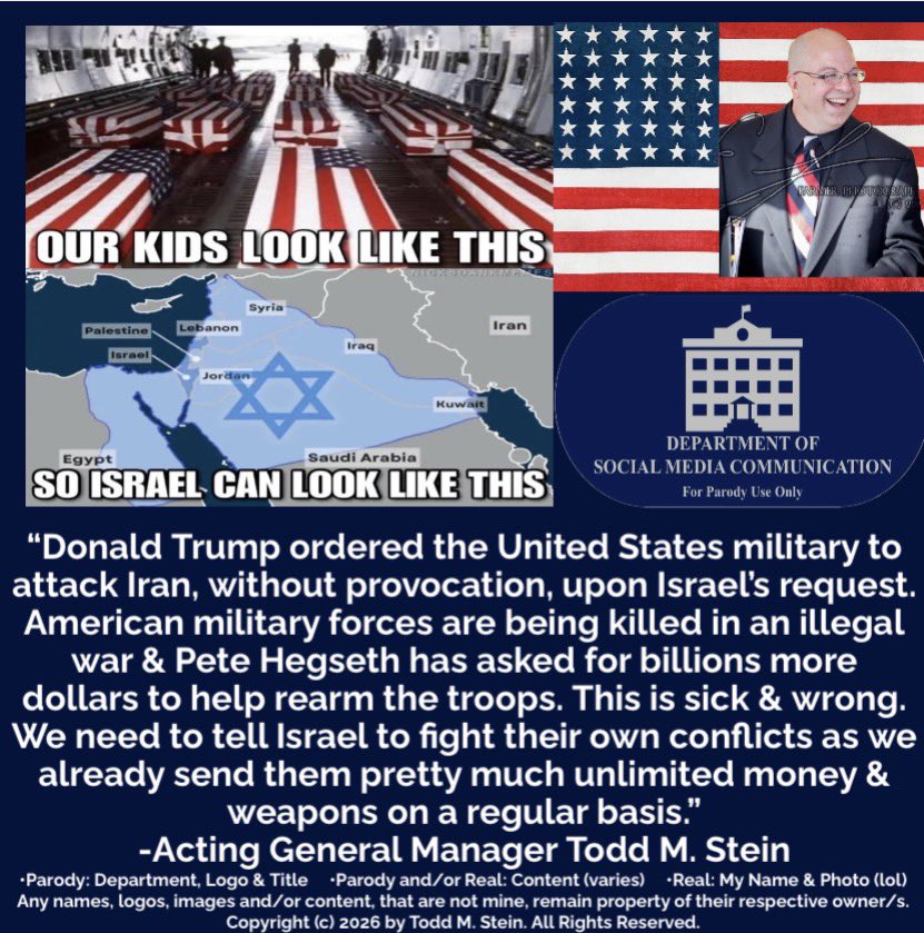Todd_M_Stein's tweet photo. American🇺🇸 troops are being killed because @POTUS @realDonaldTrump & @SecWar @PeteHegseth attacked & are still fighting an unprovoked war against #Iran🇮🇷 at #Israel’s🇮🇱 request. Trump has repeatedly threatened to commit #WarCrimes if Iran doesn’t roll over. #ImpeachmentNow 8647 https://t.co/MzsOSWjzFD