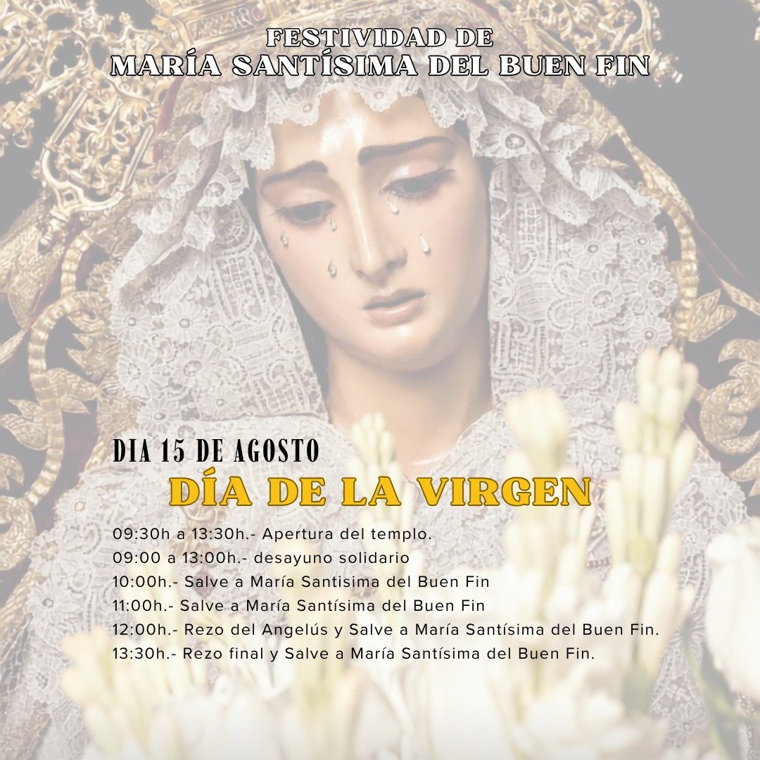 LanzadaSevilla's tweet photo. 🔴# ACTUALIDAD| CARTEL ANUNCIADOR DEL DIA DE LA VIRGEN, EL DIA DE MARÍA SANTISIMA DEL BUEN FIN.
Cada 15 de agosto, la Iglesia celebra la Solemnidad de la Asunción de la Santísima Virgen Maria.

Su Asunción es la expresión más perfecta del Buen Fin.

#Buen Fin cuida de nosotros https://t.co/orDnvC7jVy