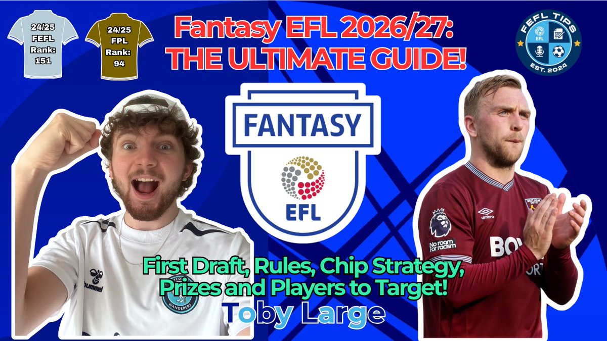 FEFLTips's tweet photo. 🚨MY ULTIMATE GUIDE TO #FantasyEFL 2026/27 is LIVE NOW!! 🎥📚🏆

▪️Rules breakdown! 📝
▪️Prizes (Season Tickets)! 🎁
▪️New Assets - Jarrod Bowen/West Ham/Wolves! ⚒️🐺
▪️First Draft! 🔥👀
➕And more!

All support means the world! 💙🙏

#FEFL @FEFLOfficial 

https://t.co/VCn7QzOsAD https://t.co/lQxYwH1DOq