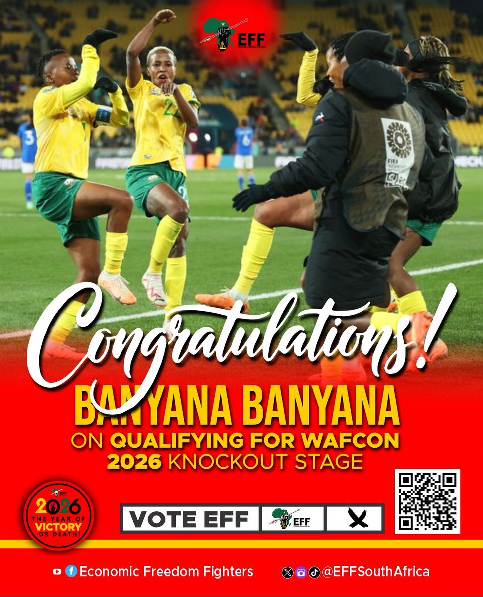 EFFSouthAfrica's tweet photo. Congratulations Banyana Banyana on qualifying for WAFCON 2026 knockout stage. https://t.co/i6Ew7axKZe