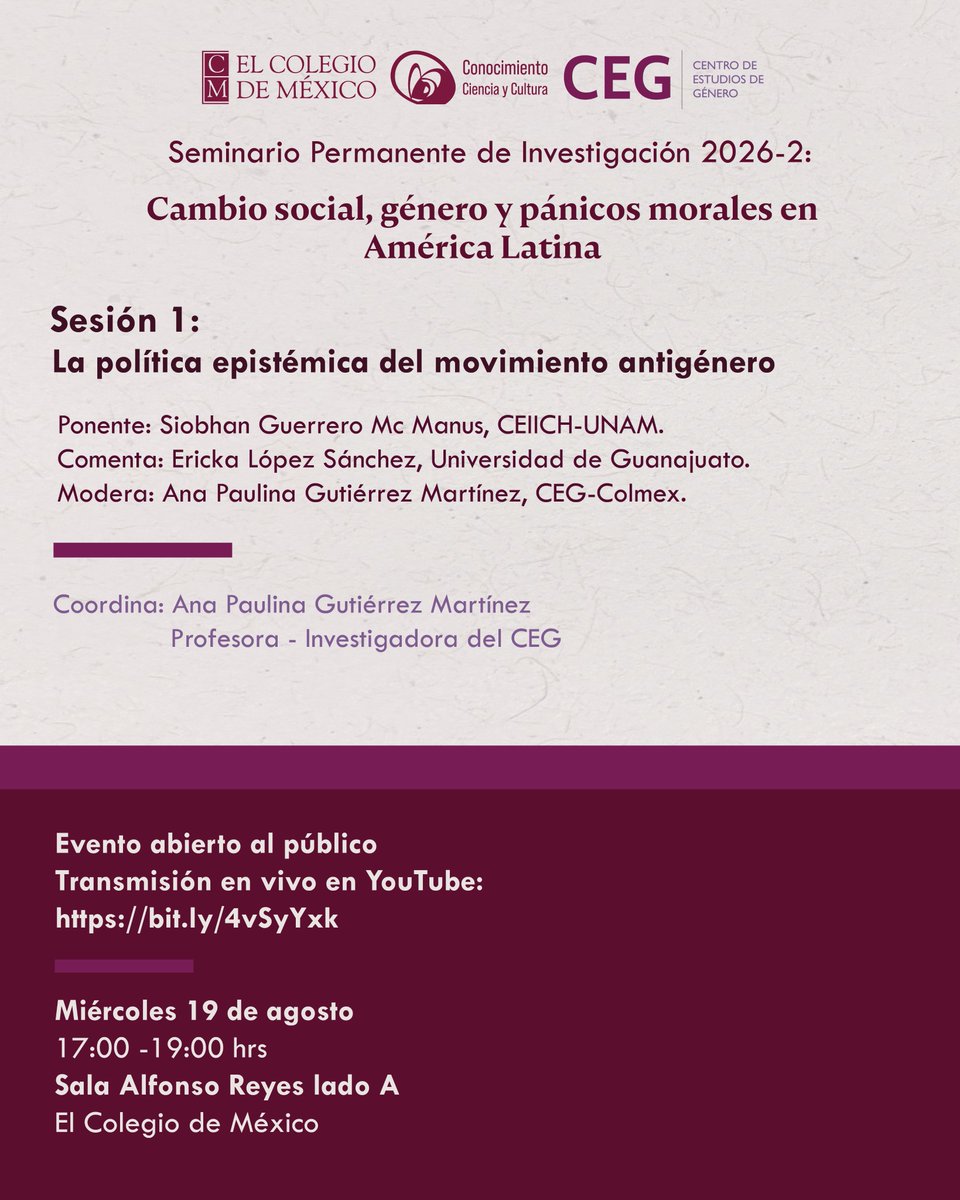 CEGColmex's tweet photo. Seminario Permanente de Investigación 2026-2
Cambio social, género y pánicos morales en América Latina
Miércoles 19 de agosto
17:00 a 19:00 h
Sala Alfonso Reyes, lado A, El Colegio de México
Transmisión en vivo por YouTube: https://t.co/Z6QZA8gJgW
¡Te esperamos! https://t.co/Okgd4f7ar6