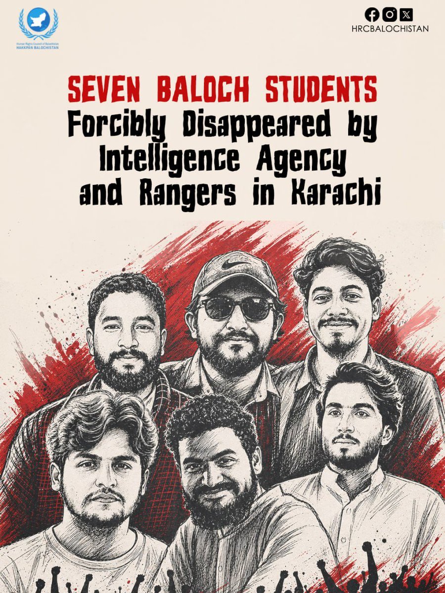 HRCBalochistan's tweet photo. HRCB is gravely concerned over the forced disappearance of seven Baloch students, including five students of the University of Karachi abducted from their residential flat in Gulshan-e-Iqbal allegedly by intelligence agency personnel and Rangers.

The raid took place last night, 5 August, at approximately 2:00 AM. The students were physically assaulted and harassed before being taken away along with their belongings. Their whereabouts remain unknown.

The five students:

* Azhar Baloch s/o Hayat — resident of Gwadar, student of General History
* Ghos Baksh Baloch s/o Hayat — resident of Gwadar, student of BS Economics
* Shehzad Baloch s/o Shahid — resident of Gwadar, student of Environmental Science
* Anees Baloch s/o Azeem — resident of Nushki, student of BS Philosophy
* Waseem Baloch s/o Muhammad Ameen — resident of Kalat, student of BS Political Science

This follows the earlier disappearances of two more Baloch students: Khalil Baloch, an MPhil student, taken from the university premises, and Zubair Baloch s/o Noor Muhammad, a BS Chemistry graduate of Degree College Hub, seized after returning home from a Fourth Schedule hearing.

HRCB strongly condemns these disappearances and demands authorities immediately disclose the students' whereabouts, ensure their safety, and release them unless produced before a competent court under lawful process.