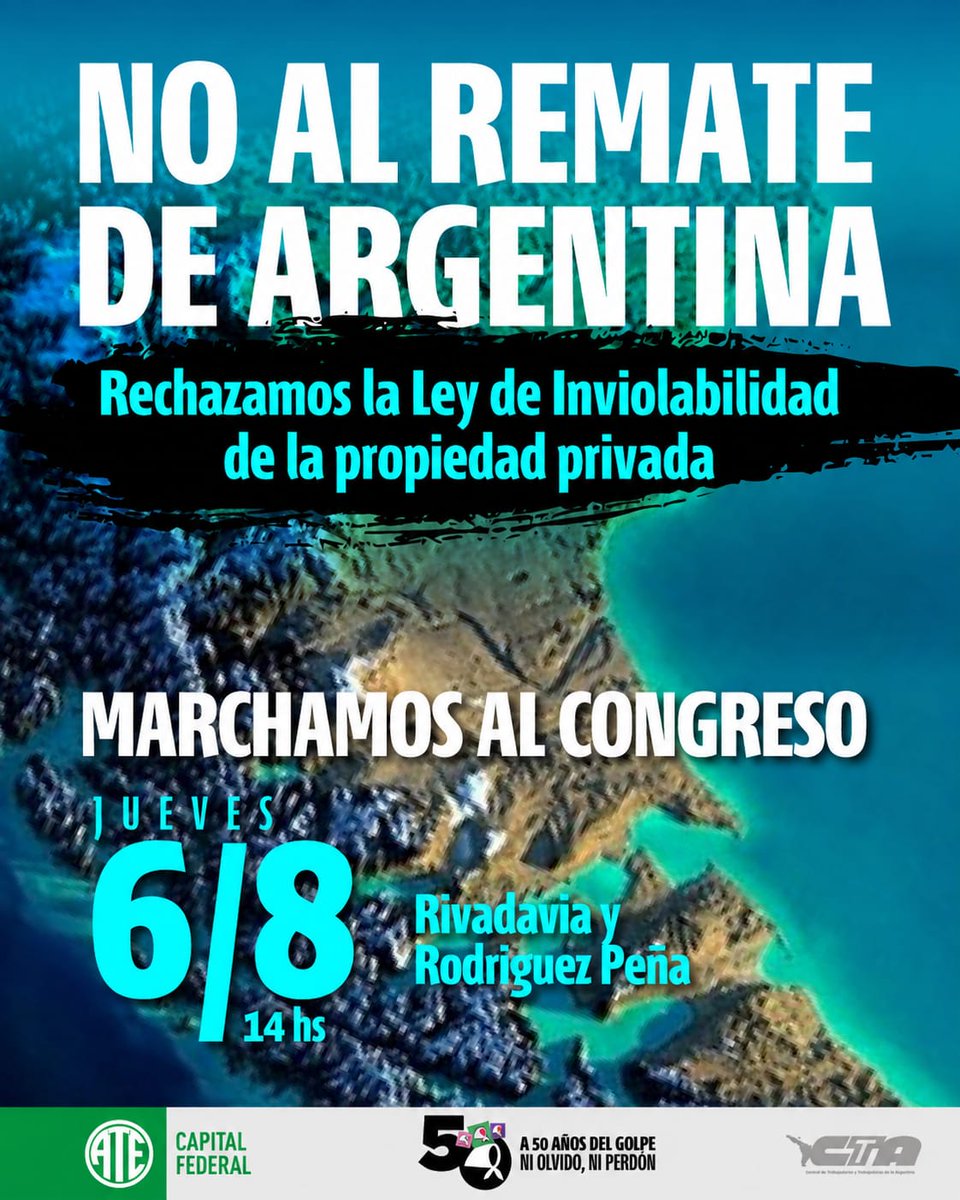 ATECapitalOk's tweet photo. 🇦🇷 No al remate de Argentina

Marchamos al Congreso para rechazar la Ley de Inviolabilidad de la Propiedad Privada.

🗓️ 6 de Agosto

🕛 14:00 hs.
📍Rivadavia y Rodríguez Peña https://t.co/VNzqKvsHiV