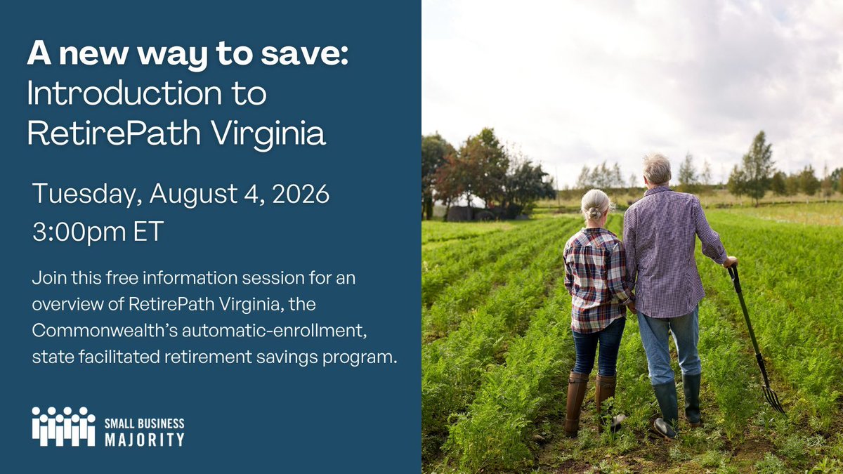 SmlBizMajority's tweet photo. Virginia: There is a new way to save for retirement! Join us for a free information session for an overview of @RetirePathVA, the Commonwealth's automatic-enrollment, state facilitated retirement savings program. https://t.co/rf1h9cGM2O https://t.co/kXWUrodxyb