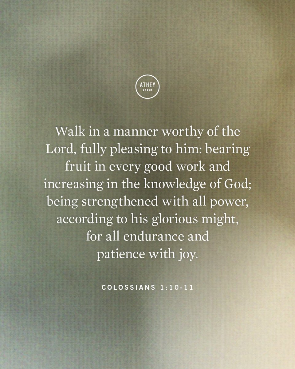 AtheyCreek's tweet photo. "Walk in a manner worthy of the Lord, fully pleasing to him: bearing fruit in every good work and increasing in the knowledge of God; being strengthened with all power, according to his glorious might, for all endurance and patience with joy." - Colossians 1:10-11 https://t.co/MPqSwFWM0h
