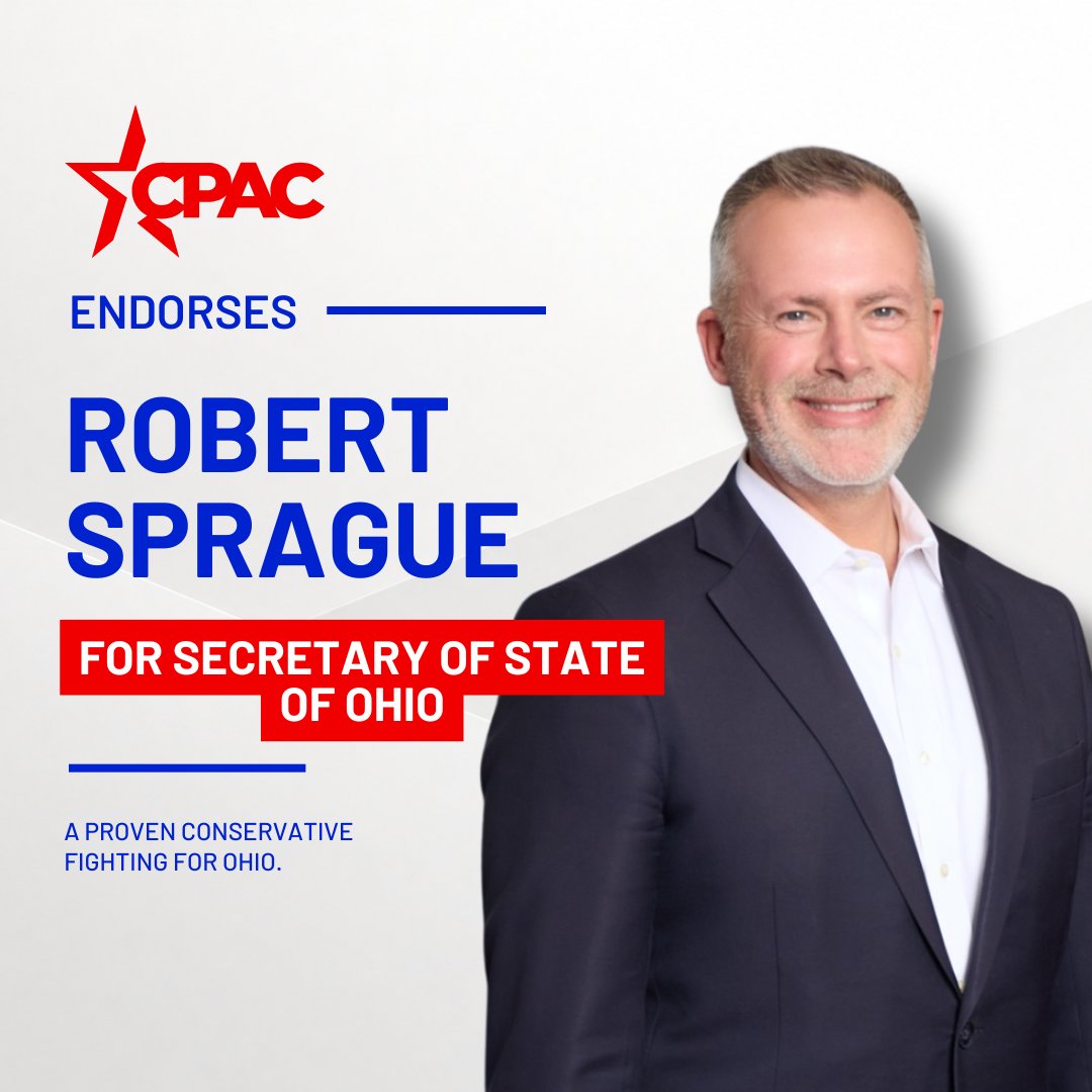 CPAC's tweet photo. CPAC is proud to endorse @RobertCSprague for Ohio Secretary of State.

As Treasurer, he protected your tax dollars. As Secretary of State, he'll stop fraud, protect every legal vote, and run the most secure elections in America.

This November, only Sprague delivers. https://t.co/OsGZ2o4Dsn