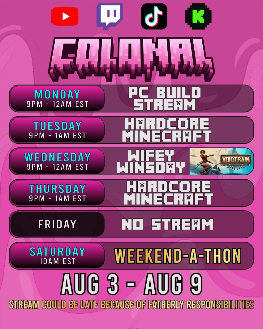 ColonalLive's tweet photo. This weeks stream schedule!

Tonight I will be building a PC!
Wifey Winsday, we will be playing Void Train!
And Saturday we resume the Weekend-a-thon! https://t.co/lqgHnr5GD9