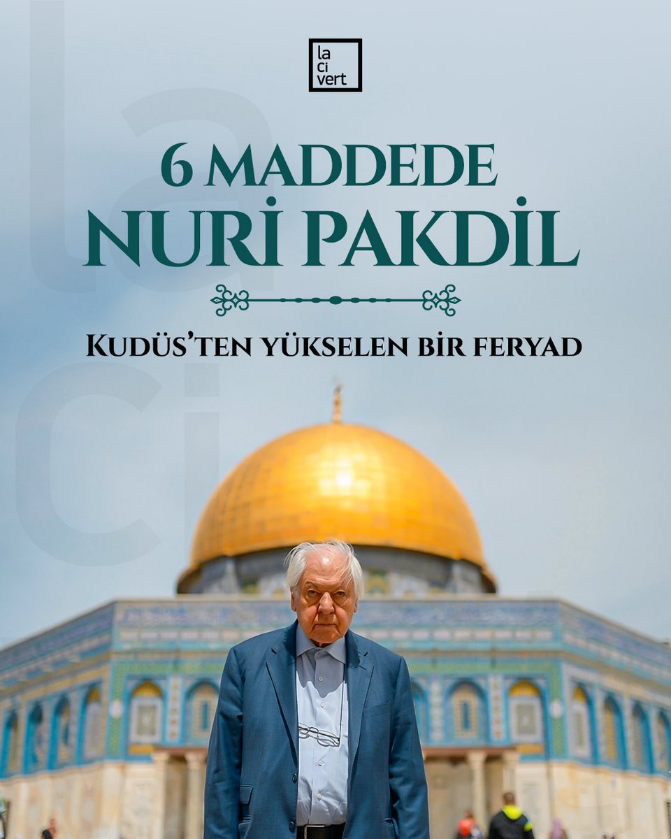 lacivert_dergi's tweet photo. “Kudüs’ten yükselen bir feryad.”

Hayatını kelimelerle kuran Nuri Pakdil, yazmayı bir dava, Kudüs’ü ise vicdanın merkezi olarak gördü. Onun düşünce dünyasına altı maddede yakından bakıyoruz.

#lacivertdergi https://t.co/pW9DSBUILE