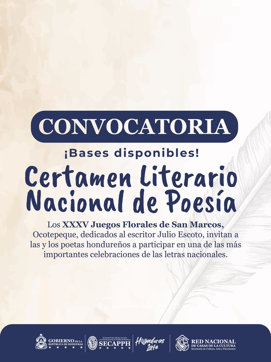 SECAPHN's tweet photo. #SOMOSCULTURA | La Secretaría de las Culturas, las Artes y los Patrimonios de los Pueblos de Honduras (SECAPPH), a través de la Casa de la Cultura de San Marcos de Ocotepeque, invita a las y los escritores hondureños a participar en los XXXV Juegos Florales de San Marcos, dedicados este año al  reconocido escritor Julio Escoto, una de las celebraciones literarias más importantes de las letras nacionales.

Si la poesía es tu forma de expresarte, esta es la oportunidad de compartir tu obra y ser parte de una tradición que promueve el talento, la creatividad y el fortalecimiento de la literatura hondureña.

Desliza las imágenes para conocer las bases de participación, requisitos y fechas clave.

📧 Envío de obras: jjffsanmarcos@gmail.com
📱 Consultas e información: +504 9612-3257.