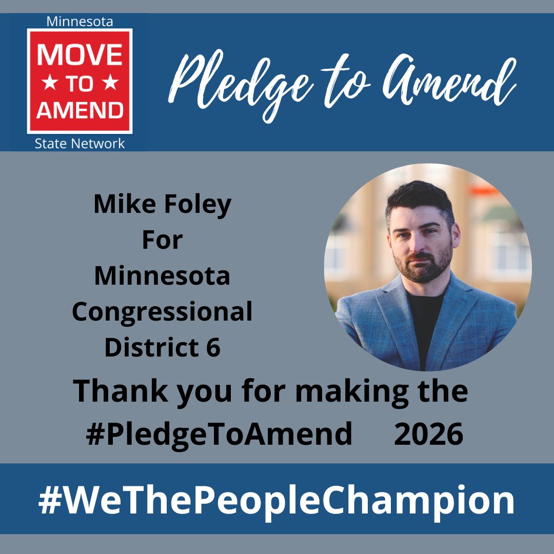 MoveToAmend's tweet photo. Another candidate. Another commitment to democracy. Thank you, @MikeFoley4REAL, for becoming a #WeThePeopleChampion. https://t.co/tR58E05bSB