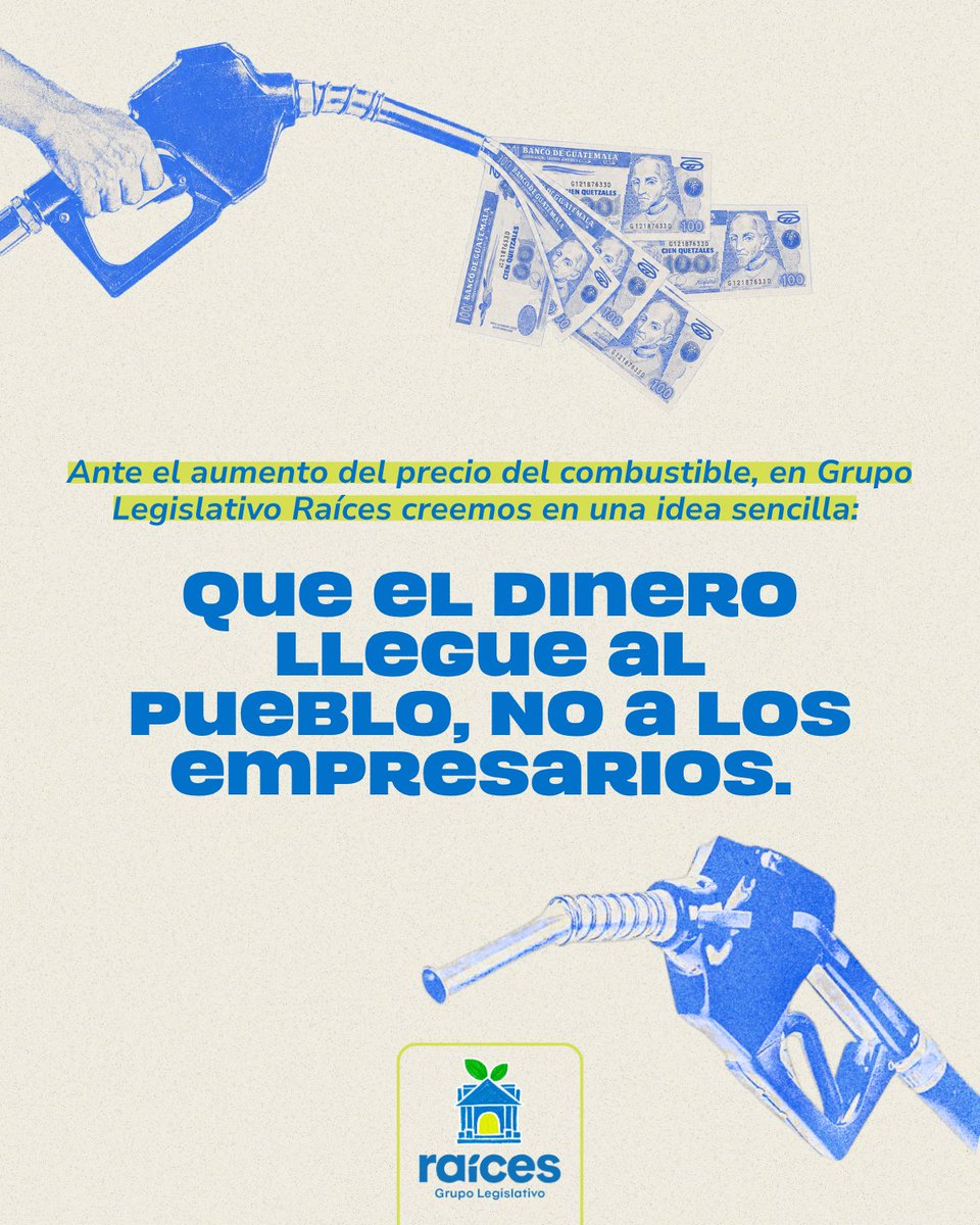 RaicesGL's tweet photo. Cada vez que sube la gasolina, el pueblo se aprieta el cinturón mientras los importadores protegen sus ganancias.

Raíces propone devolver Q10 por galón directamente a la gente, con transparencia y sin intermediarios.

Que el dinero llegue al pueblo, no a los importadores. https://t.co/b7kGDTq2sW