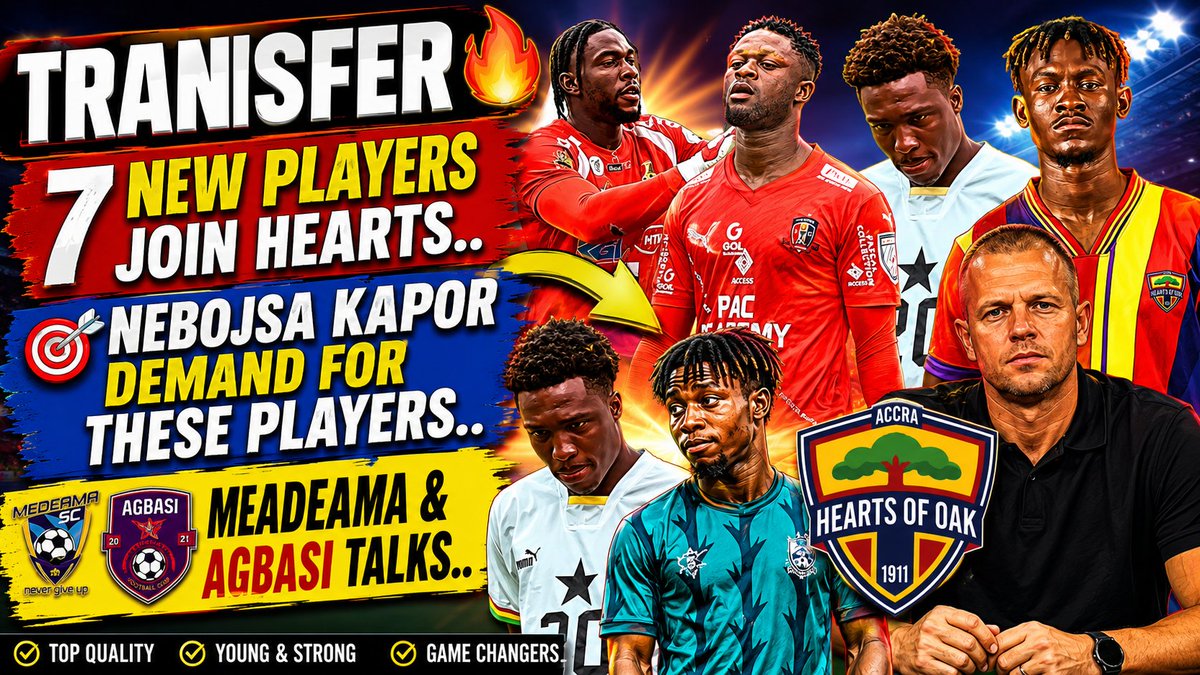 TOTOSPORTSGH1's tweet photo. TRANSFER..7 NEW PLAYERS JOIN HEARTS..NEBOJSA KAPOR DEMAND FOR THESE PLAYERS..MEADEAMA &amp; AGBASI TALKS https://t.co/alPRzT0e9z https://t.co/6eEI2QR48o