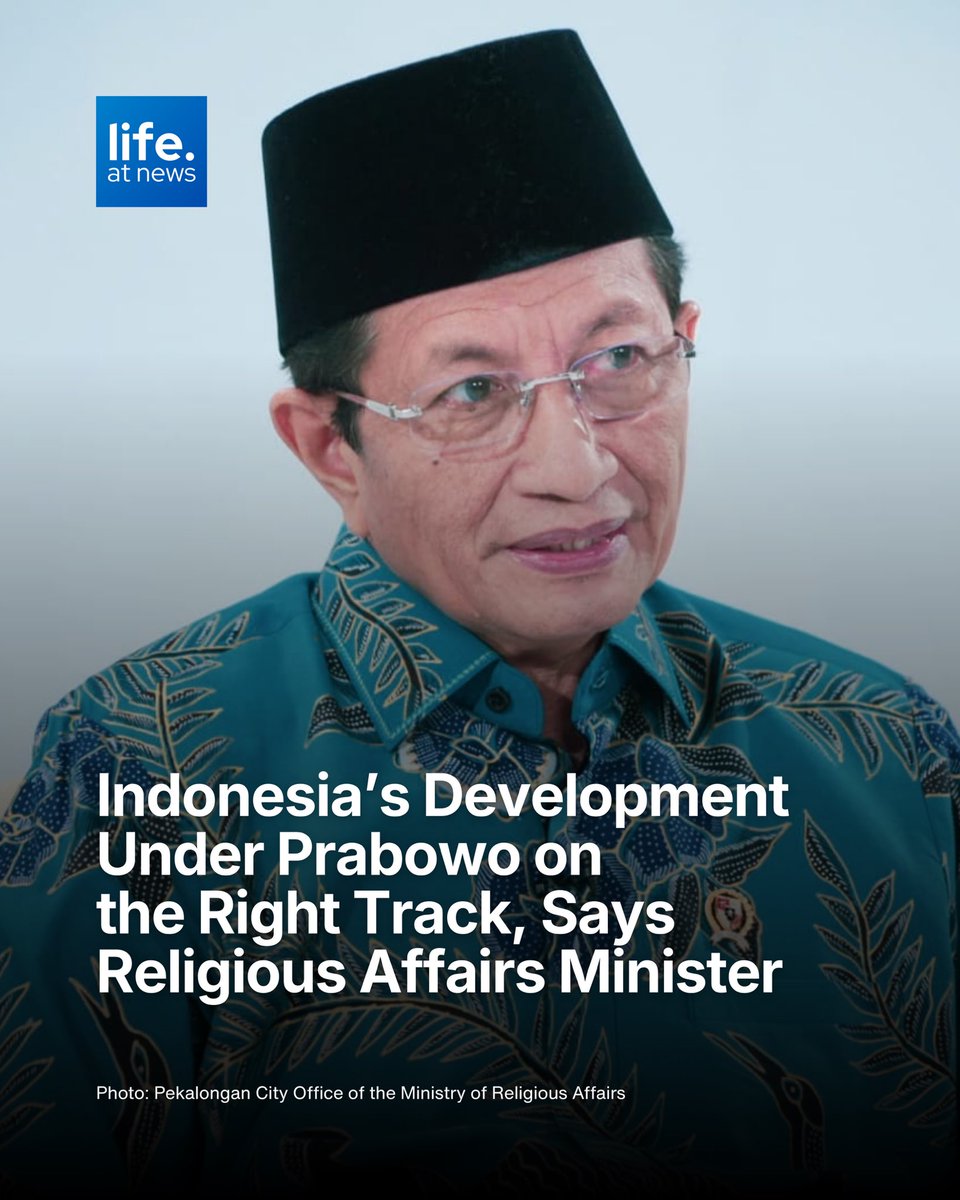 lifeatnews's tweet photo. Indonesia’s Development Under Prabowo on the Right Track, Says Religious Affairs Minister.
Read more at: https://t.co/BX9qgEisJu
#Menteri #Agama #Indonesia #NasaruddinUmar #Geopolitik https://t.co/zYEWPntPwW