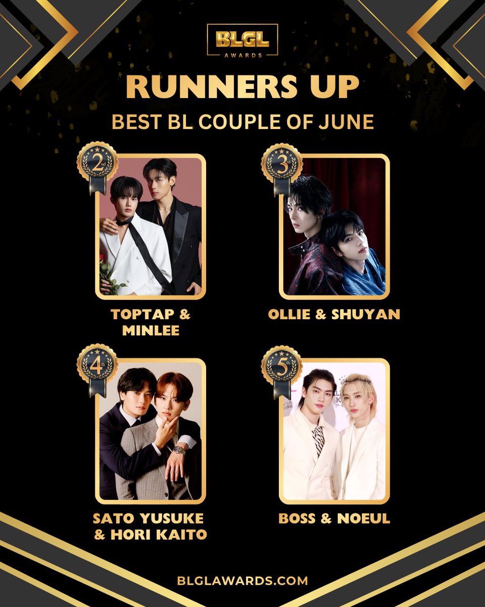 blglawards's tweet photo. Congratulations to Gemini &amp; Fourth for winning Best BL Couple of June! ✨

Runners-up
🥈 Toptap &amp; Minlee
🥉 Ollie &amp; Shuyan
4️⃣ Sato Yusuke &amp; Hori Kaito
5️⃣ Boss &amp; Noeul

https://t.co/lL0CjJ2VyF

#BLGLAwards #geminifourth #toptapminlee #ollieshuyan #satoyusuke #horikaito #bossnoeul https://t.co/nWpRkmXEy9