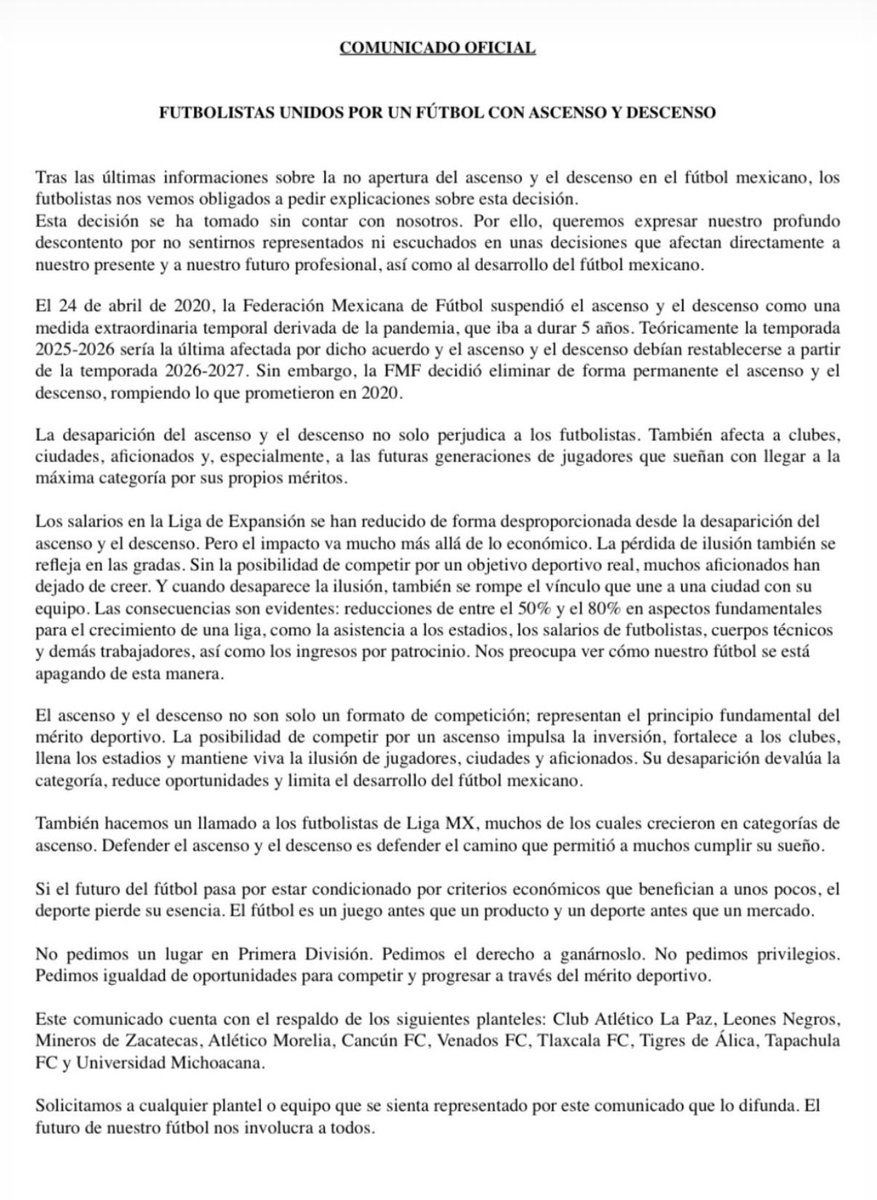 NextMexOficial's tweet photo. 🚨🇲🇽Mexican football fans have a revolution in their hands

For the first time, the players are asking for your support.

They released an official statement demanding answers after the FMF decided to permanently eliminate promotion and relegation, despite promising it would return after the 2025-26 season.

According to the players, the decision has:

• Reduced salaries and investment in lower divisions.
• Hurt clubs, cities and fans.
• Taken away opportunities for future generations.
• Turned football into a business instead of a merit-based competition.

They also called on Liga MX players to support the movement, reminding them that many of them came through clubs that once dreamed of earning promotion.

“We are not asking for a place in the first division. We are asking for the right to earn it.” 🇲🇽⚽