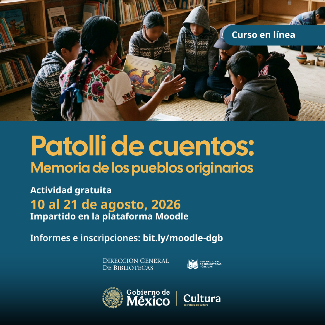 Bibliotecas_Mx's tweet photo. 📚💻Te invitamos a nuestros cursos de fomento a la lectura.
🗓️Del 10 al 21 de agosto participa en Patolli de cuentos. Memoria de los pueblos originarios, curso impartido por la DGB.
Informes e inscripciones:
https://t.co/GjqsMJ2x7O
#RNBP https://t.co/jo5Kd1JXfG