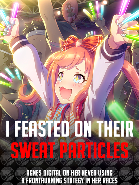 UMACentel's tweet photo. Agnes Digital explained on No Race Fatigue Podcast why she never used a frontrunning strategy in her career: "When umamusume run in a pack, there's an air current strong enough to dispense molecules. So naturally I feasted on their sweat particles to give myself more strength!" https://t.co/Di4oW3JY3Y