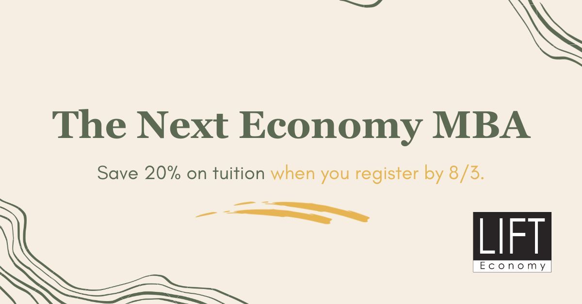 LIFTEconomy's tweet photo. Our #NextEconomyMBA early bird sale ends tomorrow — don't miss out! ⏰ 

Save 20% on tuition when you register by 8/3 (scholarships and additional discounts available). Learn more ➡️ https://t.co/MNRnp3O4sq https://t.co/2SHFs0Pt18