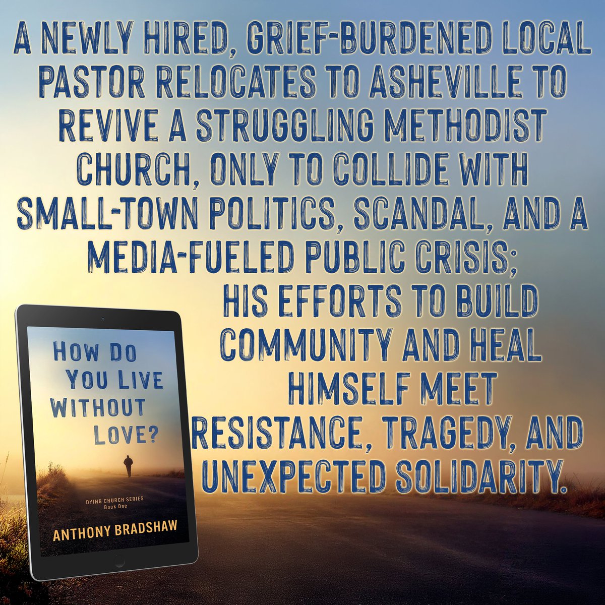 SDBookTours's tweet photo. A grief-burdened local pastor relocates to Asheville to revive a struggling Methodist church, only to collide with small-town politics, scandal &amp; media-fueled public crisis

#HowDoYouLiveWithoutLove
#99cents
https://t.co/gVPTA6GGKb

https://t.co/KhwjDQC6nS https://t.co/4slSc8McfX