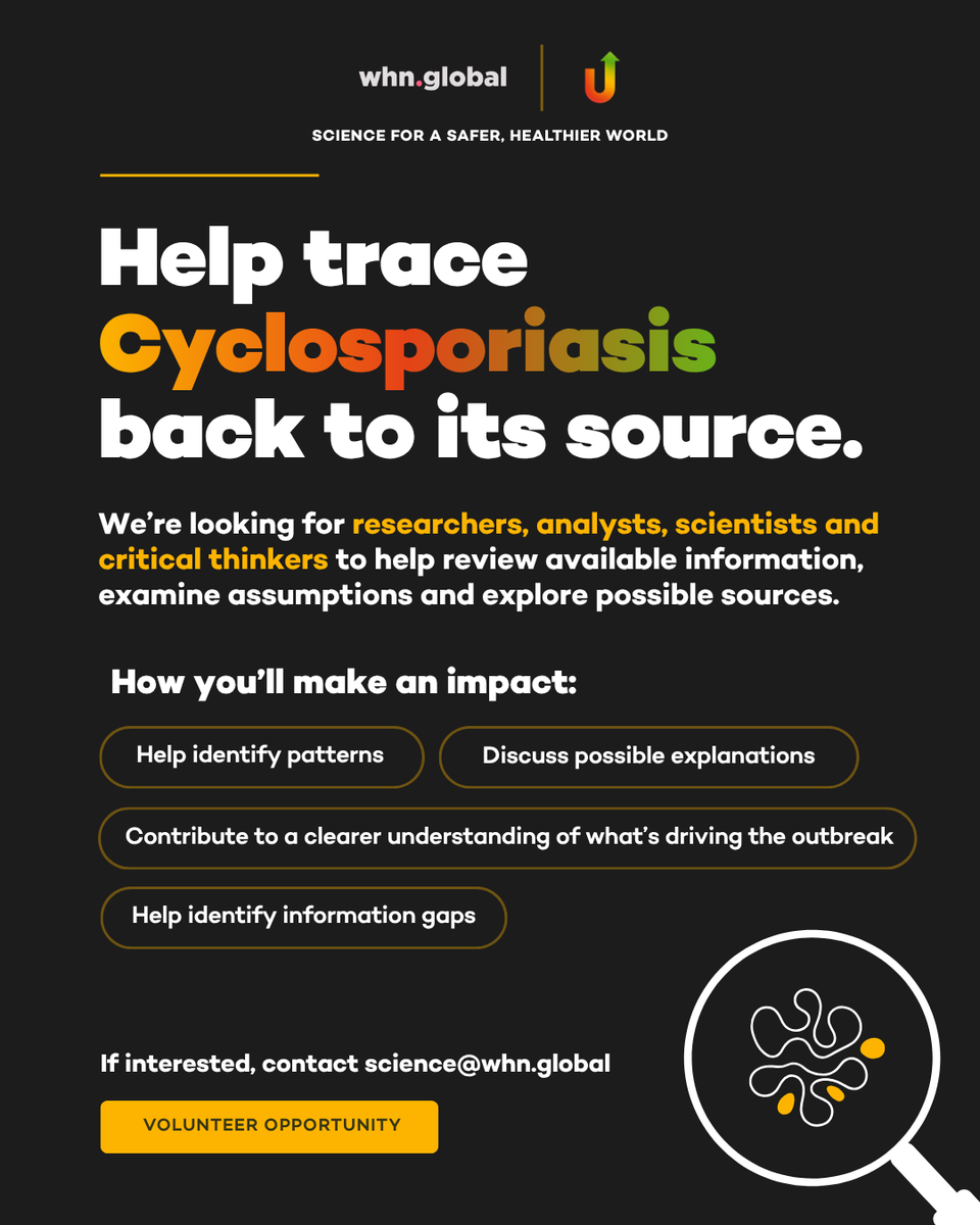 TheWHN's tweet photo. Help trace cyclosporiasis back to its source.

We're looking for researchers, analysts, scientists and curious problem-solvers to help review available information, identify patterns and explore possible explanations behind this year's outbreaks. Interested in this volunteer opportunity?

Contact science@whn.global.

#cyclospora #cyclosporiasis #publichealth #infectionprevention
