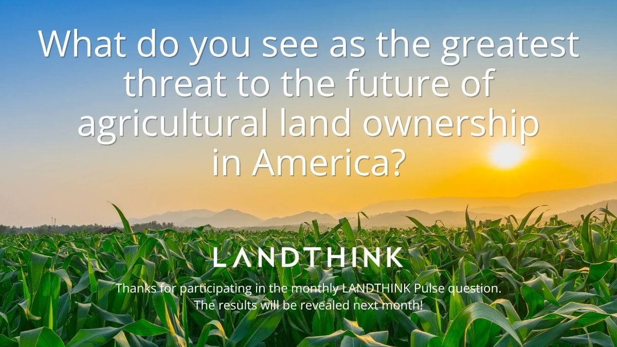 LANDTHINK's tweet photo. 📊 The August Pulse is out! We want to hear from you. Take a look at the choices and answer here: https://t.co/oCvp6iTxYz #land https://t.co/G4ycIUDKza