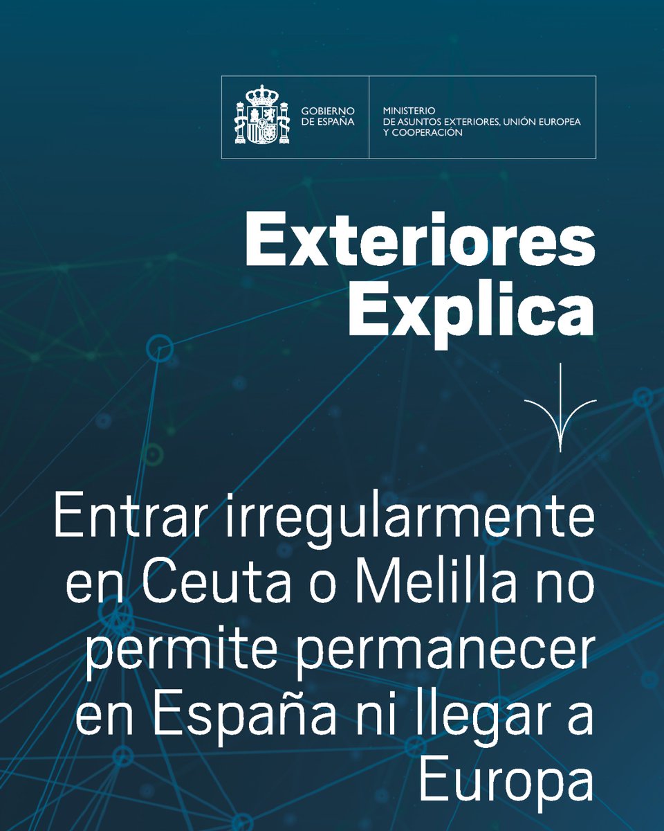 MAECgob's tweet photo. Entrar irregularmente en España a través de Ceuta o Melilla no da derecho a permanecer en el país, ni a viajar a la Península, ni a circular por Europa. Y supone un riesgo grave para la vida. Ninguna sentencia ha cambiado eso.

🔗 https://t.co/utvTM89TrD https://t.co/W4bcwKaR4d