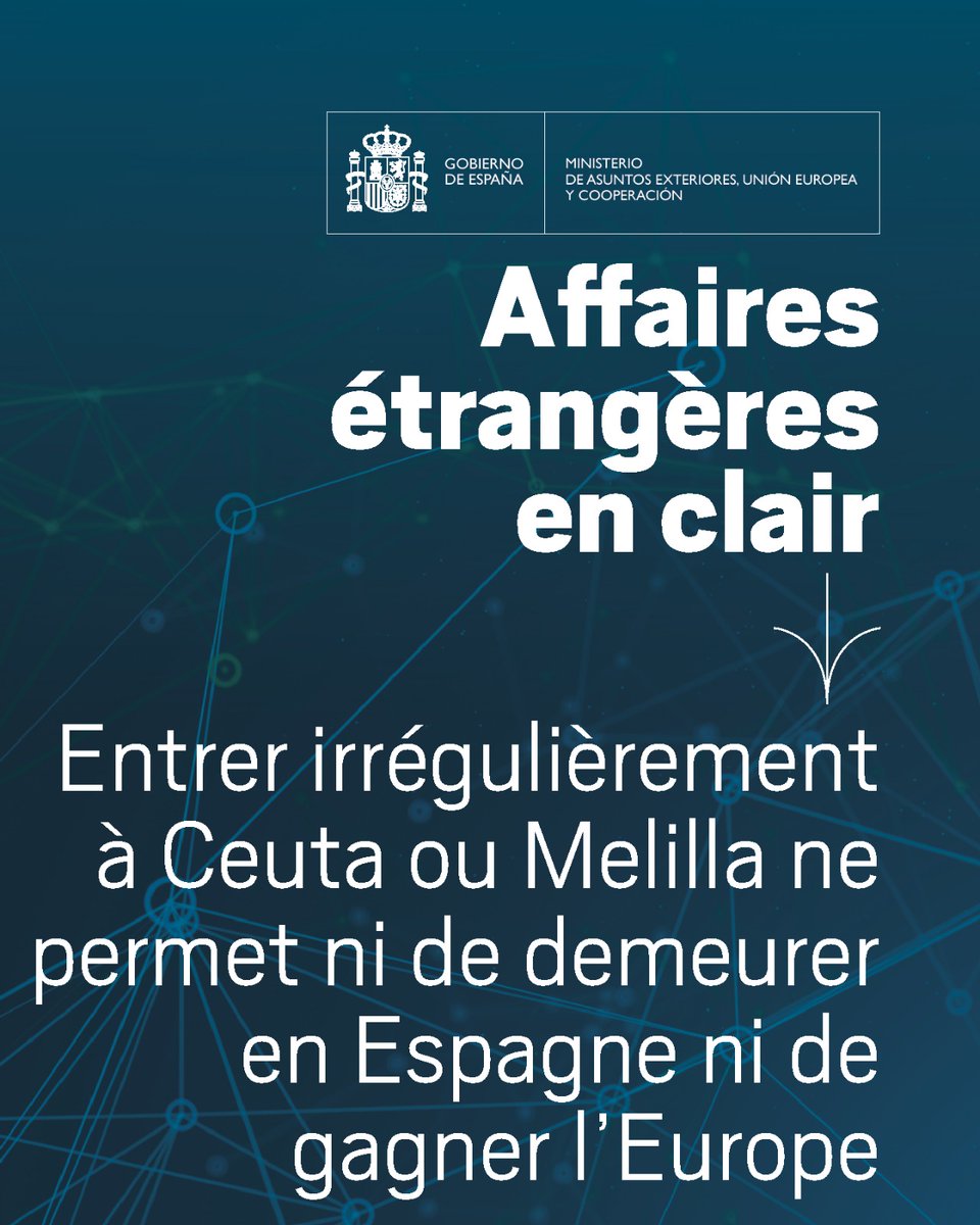 SpainMFA's tweet photo. 1/5 🧵
Entrer irrégulièrement en Espagne par Ceuta ou Melilla ne donne aucun droit de rester dans le pays, de rejoindre la péninsule ni de circuler en Europe. C'est aussi un grave danger pour la vie. Aucune décision de justice n’a changé cette réalité.  

https://t.co/BIg6UvHZn1 https://t.co/A55zxPWOXR