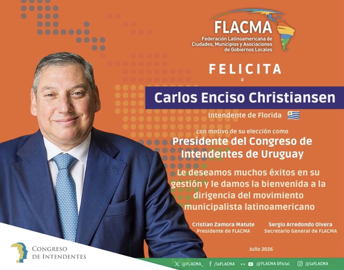 FLACMA_'s tweet photo. #FLACMA se complace en saludar al nuevo Presidente del Congreso de Intendentes @cintendentesuy de Uruguay e Intendente de @FloridaIDF, @PajaroEnciso🇺🇾

Su liderazgo y trayectoria municipalista aseguran una gestión exitosa en favor de los gobiernos locales de su país

¡Bienvenido! https://t.co/e7v9RqCZq0