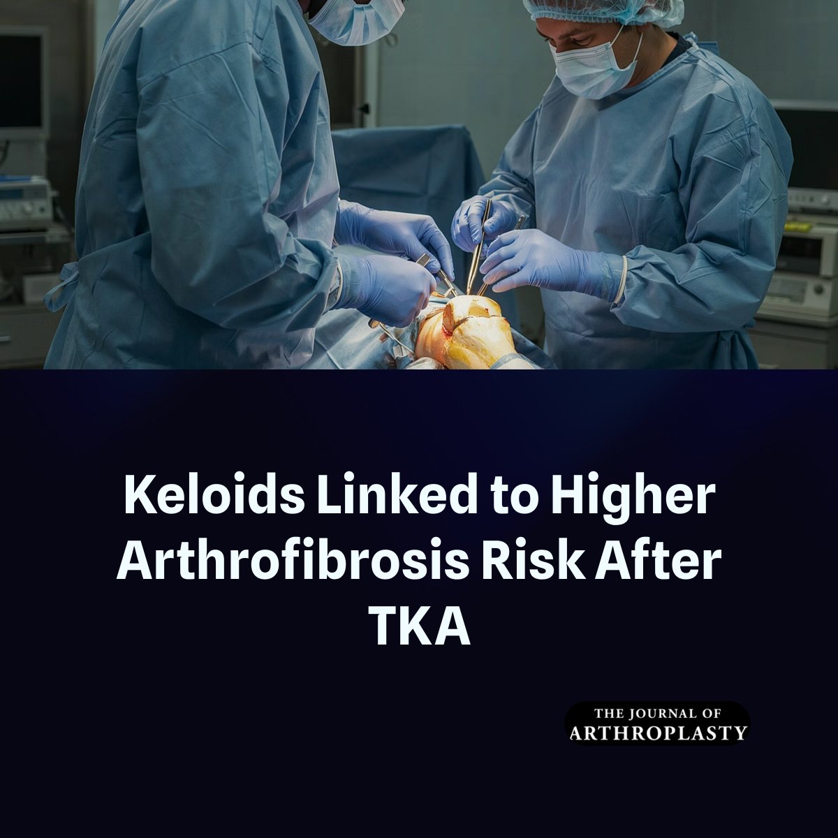 JArthroplasty's tweet photo. Keloid was associated with significantly higher arthrofibrosis rates 1 and 2yr post-TKA compared to matched controls.

https://t.co/HFJ9FaptKV https://t.co/MsaKS0dwg7