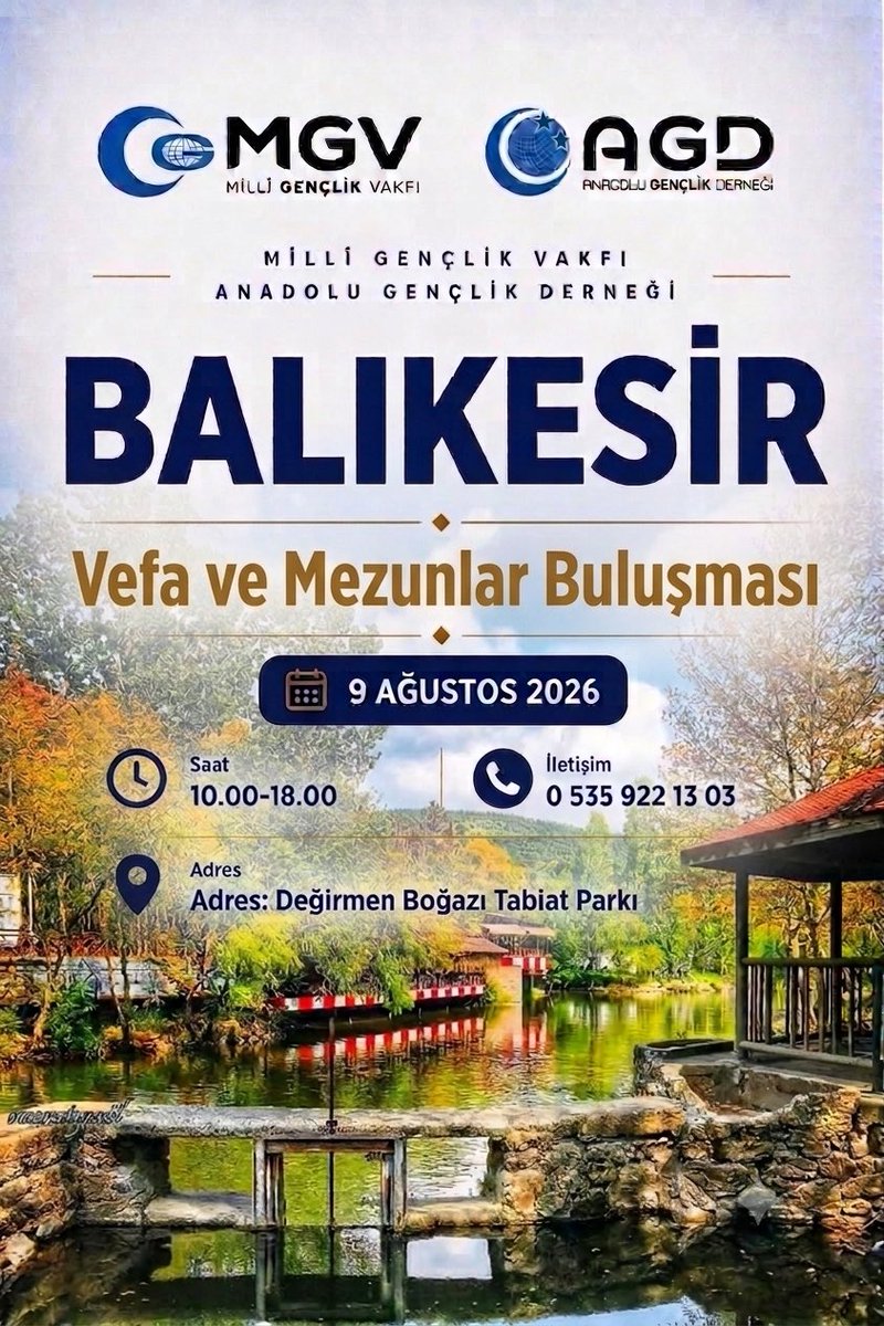 agdbalikesir's tweet photo. ✨ Anadolu Gençlik Derneği Balıkesir Şubesi çatısı altında farklı dönemlerde görev yapmış tüm kardeşlerimizi ve büyüklerimizi *”Vefa ve Mezunlar Buluşması Pikniği”* ne ailece davet ediyoruz.

🗓️ 9 Ağustos 2026

🕚 10:00 - 18:00

📞 0535 922 13 03

📍Değirmen Boğazı Tabiat Parkı https://t.co/5mI1JXXsyF