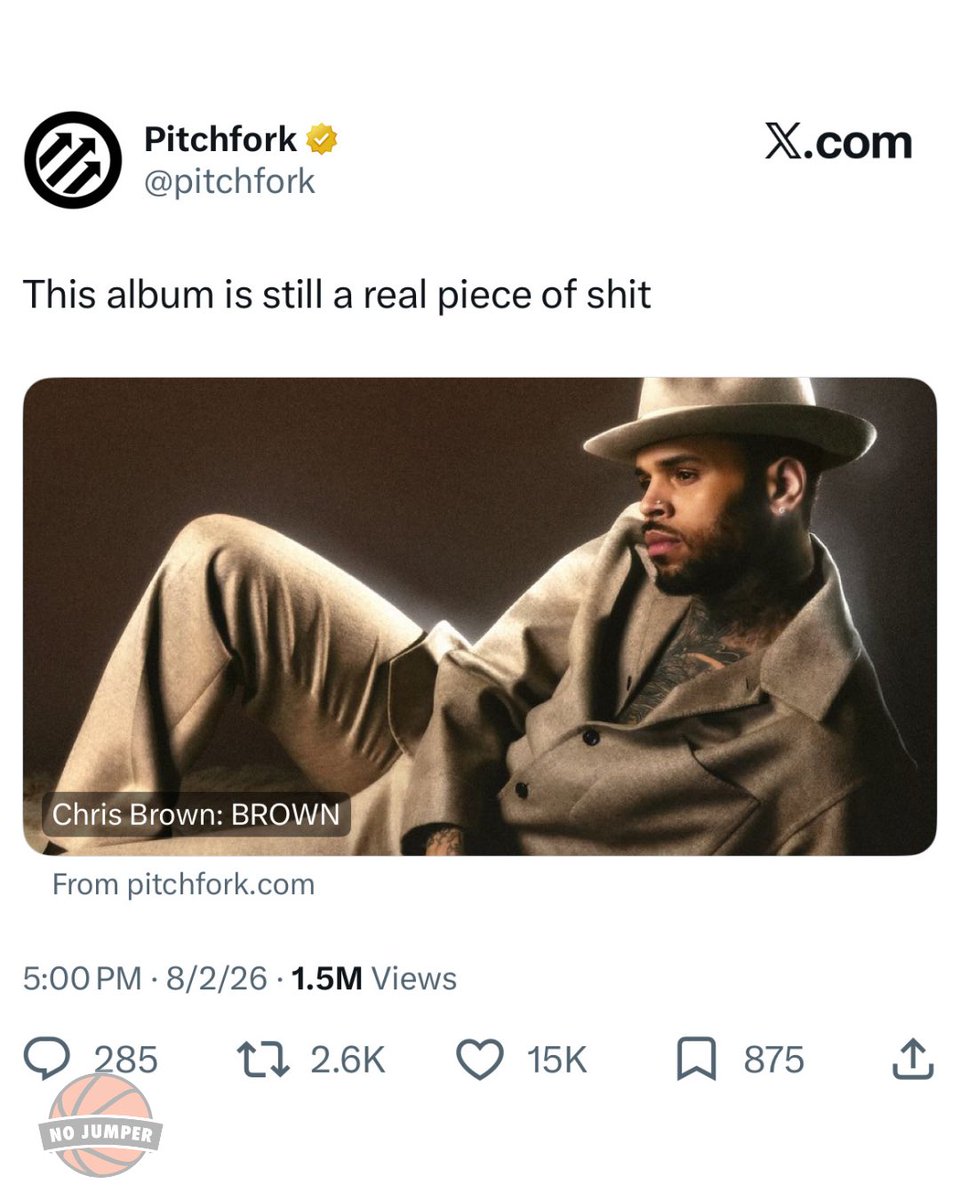 nojumper's tweet photo. Pitchfork spins the block and continues to call Chris Brown’s album ‘BROWN’ “a real piece of shit” after previously giving it a 1.3/10 rating.

The outlet doubled down on its original review, writing, “This album is still a real piece of shit.” https://t.co/oEBwevi6u8