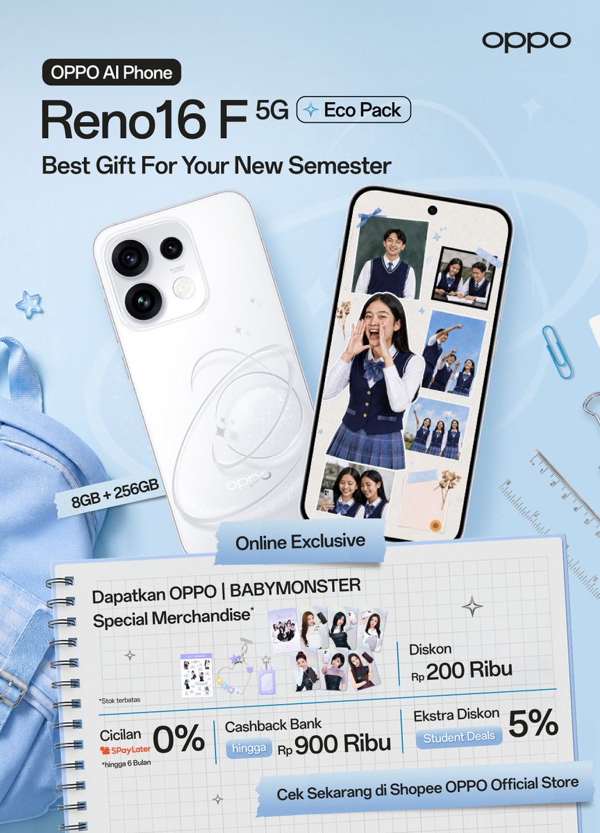 OPPOIndonesia's tweet photo. Sambut semester baru dengan OPPO Reno16 F 5G! 🎓✨

Nikmati promo Online Exclusive di Shopee OPPO Official Store:
💸 Diskon Rp200 Ribu
💳 Cashback Bank s/d Rp900 Ribu
🎓 Ekstra Diskon Student Deals 5%
🎁 Dapatkan OPPO | BABYMONSTER Special Merchandise (Stok Terbatas!)

Yuk, cek sekarang sebelum kehabisan! 🛒📱

https://t.co/Zm1upfhYO0