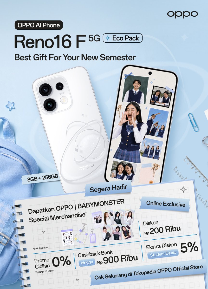 OPPOIndonesia's tweet photo. OPPO Reno16 F 5G segera hadir di Tokopedia!

💸 Diskon Rp200 Ribu
📷 Cashback Bank s/d Rp900 Ribu
🎓 Ekstra Diskon Student Deals 5%
🎁 Dapatkan OPPO | BABYMONSTER Special Merchandise (Stok Terbatas!)

https://t.co/iZeRZlBCqY https://t.co/mZpFwZvkfi