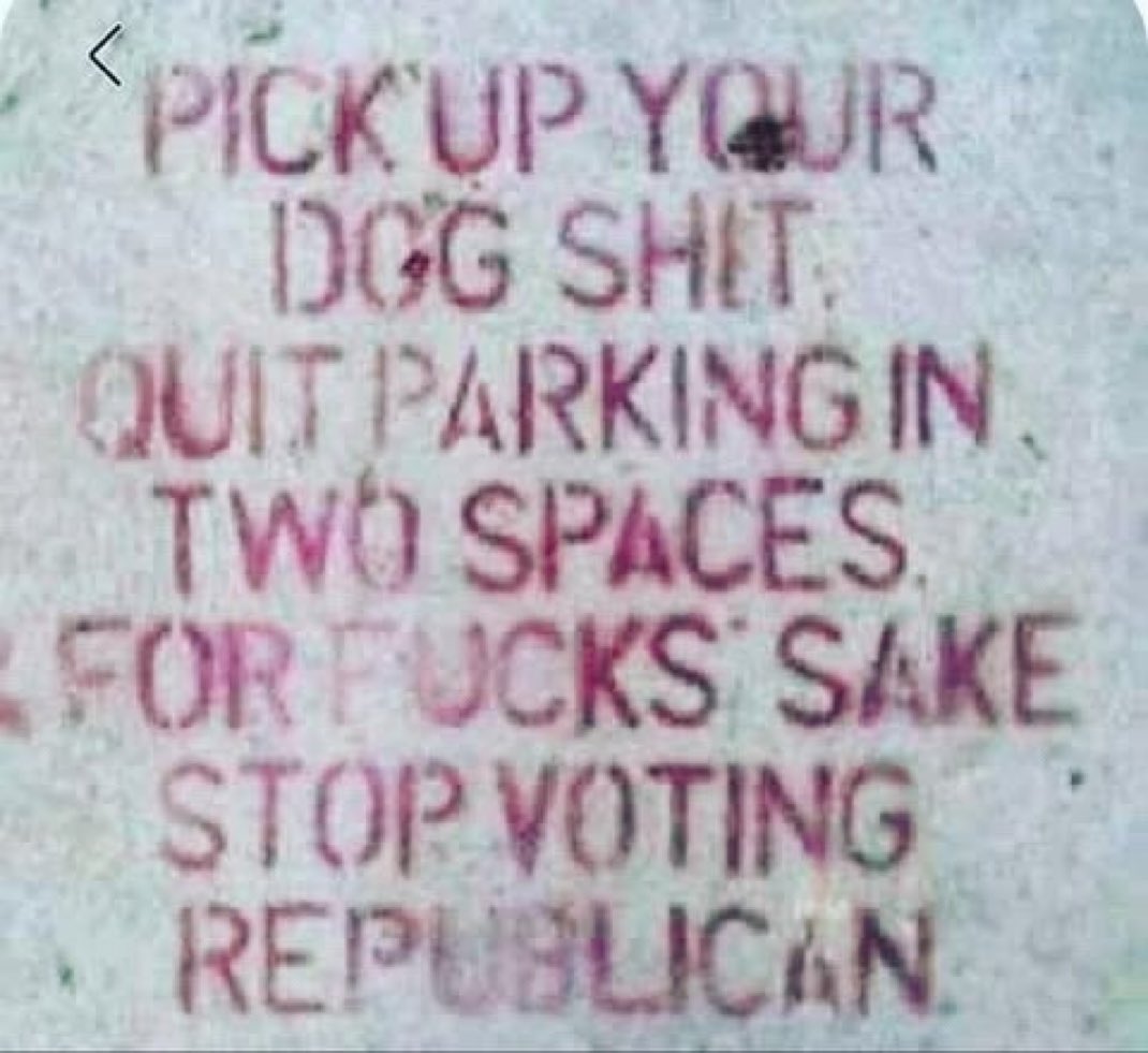 TurnTNBlue's tweet photo. Period.
#PickUpYourDogShit
#QuitParkingInTwoSpaces
#StopVotingRepublican
You assholes. https://t.co/7eiKPc4Eop