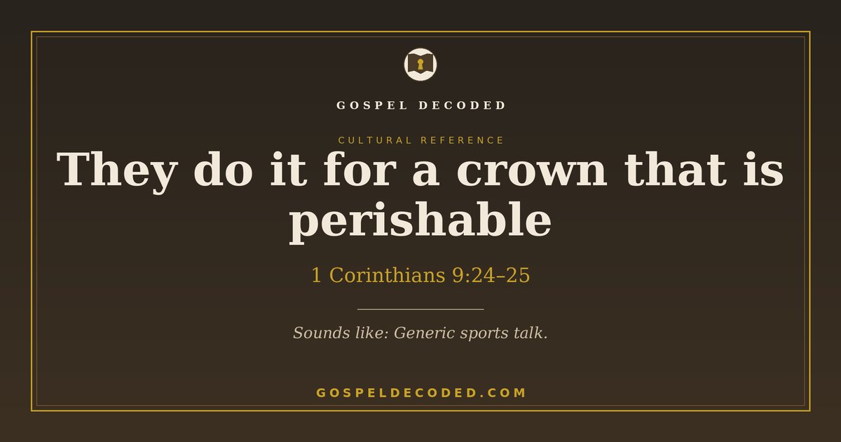 gospel_decoded's tweet photo. “They do it for a crown that is perishable”
1 Corinthians 9:24–25

Sounds like: Generic sports talk.

What first-century ears heard: https://t.co/NLHBtq9xJv https://t.co/XnY8wkI5L9
