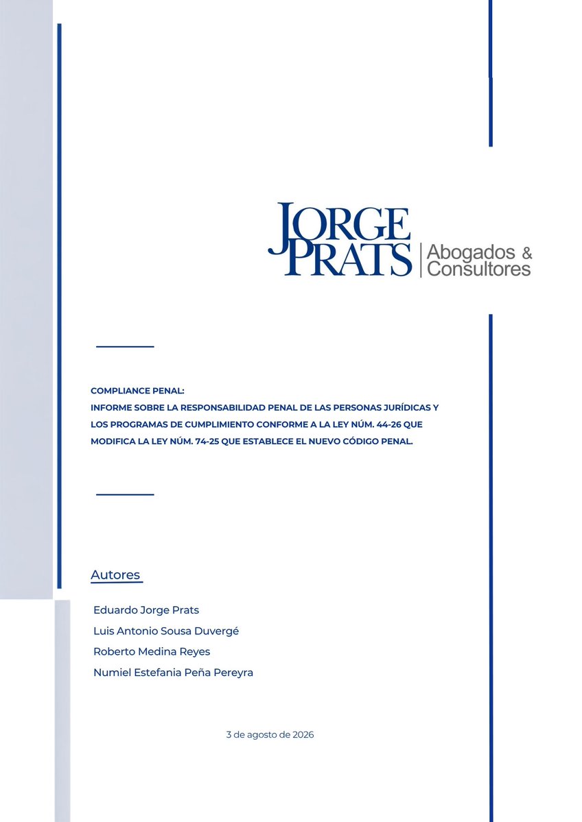 jorgepratsac's tweet photo. Les invitamos a leer nuestro reporte Compliance Penal: Informe Sobre La Responsabilidad Penal De Las Personas Jurídicas Y Los Programas De Cumplimiento Conforme A La Ley Núm. 44-26 Que Modifica La Ley Núm. 74-25 Que Establece El Nuevo Código Penal, elaborado por @EdJorgePrats, @sousaduverge, @RobMedinaReyes y @numielp. 

Enlace digital para acceder al texto completo del Informe en el siguiente post /1