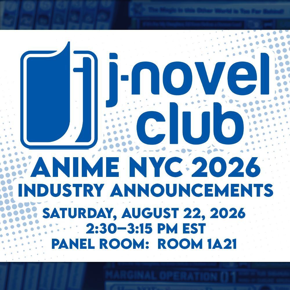 jnovelclub's tweet photo. [NEW SERIES ANNOUNCEMENTS] Be among the first to see what's next for J-Novel Club at our @animenyc industry panel! We'll unveil brand-new manga and light novel licenses and maybe a live Q&amp;A!

📍 Saturday, August 22
🕝 2:30–3:15 PM EST
📍 Room 1A21 

See you there! 📚✨ https://t.co/4XYbnGDJPQ