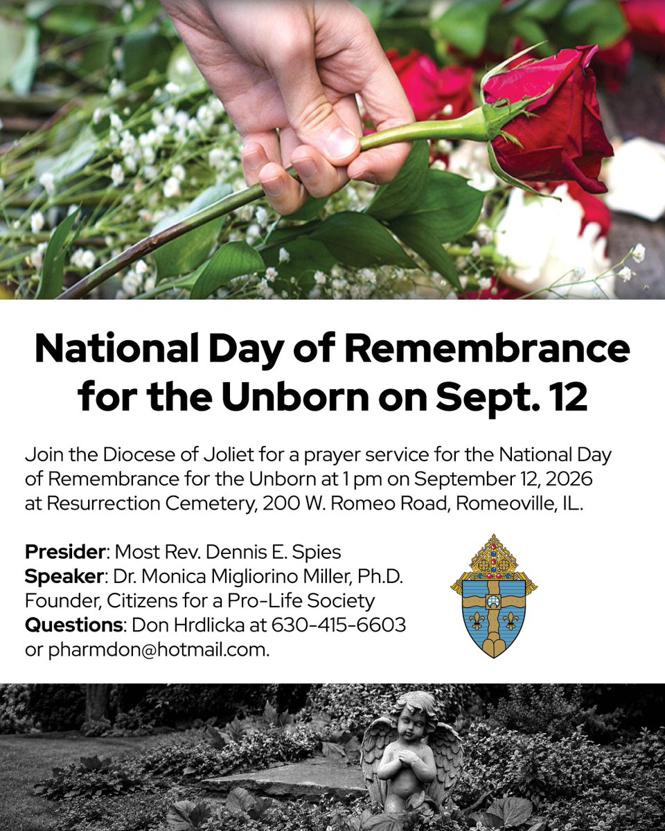 DioceseofJoliet's tweet photo. Join the Diocese of Joliet for the National Day of Remembrance for the Unborn at 1:00 pm on September 12, 2026 at Resurrection Cemetery, 204 W 135th St, Romeoville, IL. https://t.co/LrDXlv1KOG https://t.co/fxCok2g8Oa