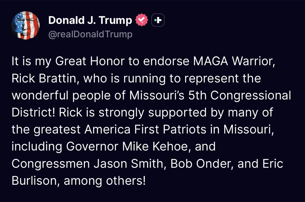 TheCalvinCooli1's tweet photo. 🚨Just in: President Trump has officially endorsed Rick Brattin (@RickBrattin) in the Republican Primary for the Missouri 5th Congressional District

The Missouri Republican primary is tomorrow https://t.co/XhsTQDR9jK