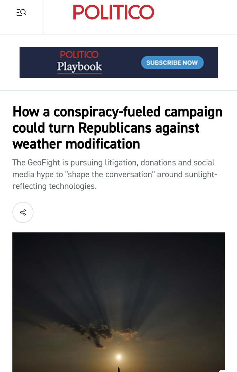 ReclaimOurSkies's tweet photo. 🥳Congratulations to @TheGeoFight_com for officially entering the big leagues. Politico just published a lengthy piece on their work, and while it leans hard into the usual “conspiracy theory” framing, the real story is hard to miss: they are now treated as a serious enough force that a former Trump advisor is publicly worrying about their impact on the White House.

The most revealing line comes from George David Banks, a former Trump energy advisor and open supporter of solar geoengineering research:

“These guys are first movers in a sense. If these guys are halfway successful, I think it’s going to open the door to others.”

That is not the language of dismissal. That is the language of someone who understands the ground is shifting. Banks expressed concern that the president could embrace the anti-geoengineering arguments of @TuckerCarlson  @mtgreenee and The GeoFight.

Politico frames their concerns as “unfounded assertions” and “deep suspicions among conspiracy theorists.” Yet the same federal agencies they cite have already acknowledged that aircraft emissions create man-made clouds that trap radiative heat, private companies in this space have raised tens of millions, lobbied Congress and open-air testing is moving forward.

What the article actually confirms is that The GeoFight is forcing a conversation many would prefer to keep closed. When the opposition starts warning that they might “open the door” for others, it means the Overton window is already shifting open.

And of course, like countless 501(c)(3)s, The GeoFight accept donations to fund litigation. It’s transparent, entirely standard, and shouldn’t even be part of the conversation. Meanwhile, Politico is a for-profit media company that sells advertising, sponsorships, and high-priced subscriptions.

The fight continues.