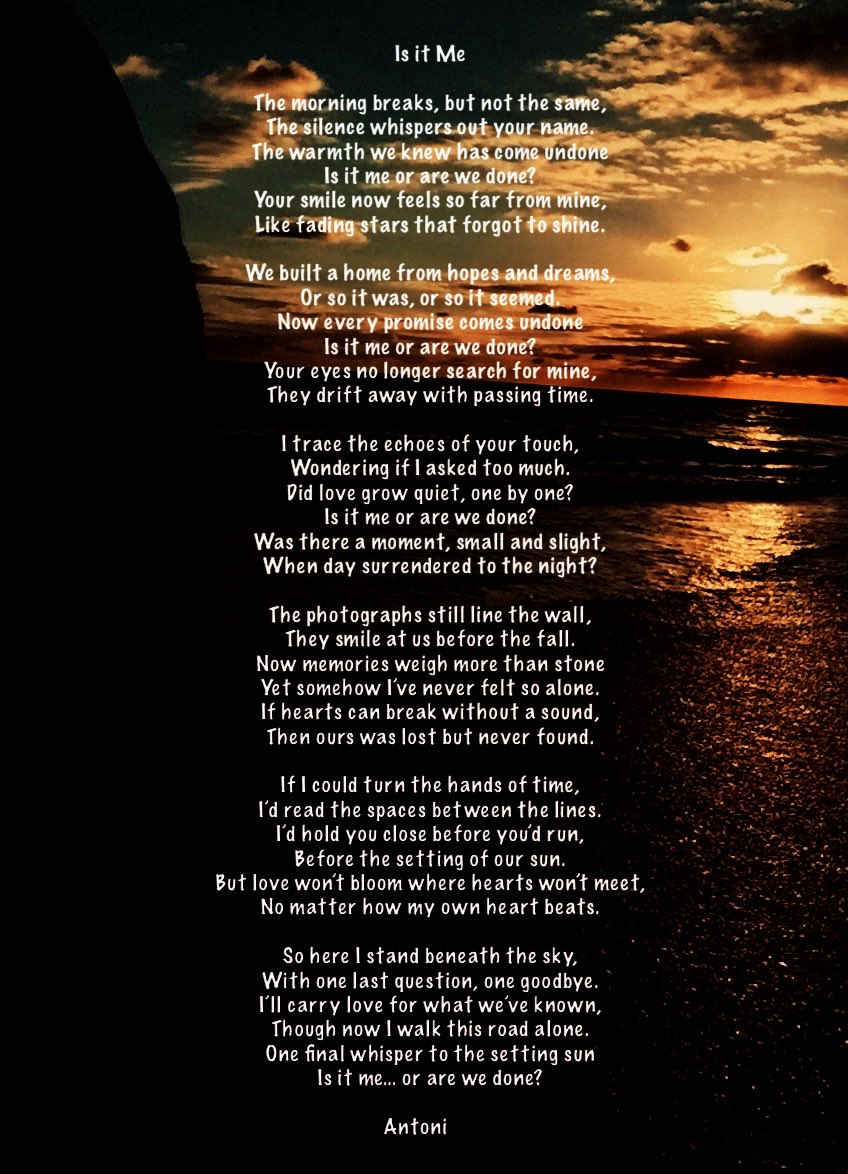 AntonyRos687526's tweet photo. #Poem "Is It Me" #Poetry #PoetryCommunity #TheEnd #LoveEnds https://t.co/Gt3ZzPXTI2
