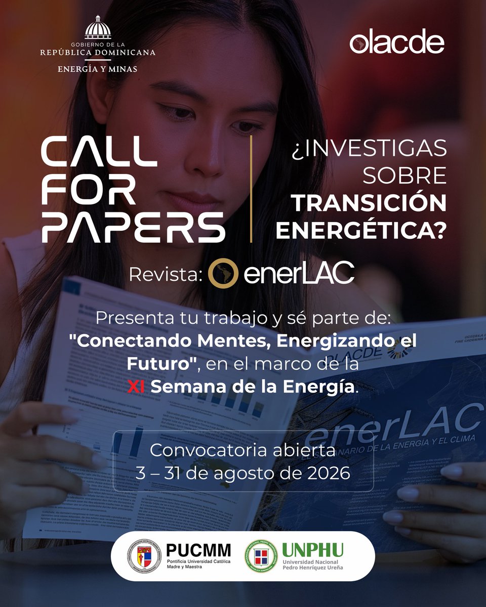 OLACDEORG's tweet photo. 📢 CALL FOR PAPERS | Revista #EnerLAC2026

¿Investigas sobre transición energética?

Presenta tu trabajo en el marco de la XI Semana de la Energía y del II Evento Académico “Conectando Mentes, Energizando el Futuro”.

📝 Los trabajos seleccionados serán publicados en la Revista ENERLAC y podrán presentarse en Santo Domingo.

📅 Convocatoria abierta: 3–31 de agosto de 2026.

🔗 https://t.co/bWG5KF5tW9

#CallForPapers #OLACDE #TransiciónEnergética #Investigación #Academia @energiayminasrd @PUCMM @UNPHURD