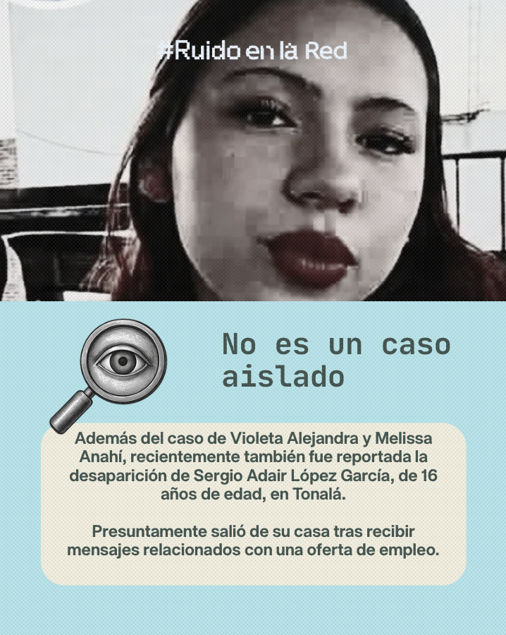RuidoEnLaRed's tweet photo. ‼ Dos amigas fueron reportadas como desaparecidas este 27 de julio luego de que ambas salieran de Acatlán de Juárez con rumbo a Puerto Vallarta, Jalisco.

Se trata de las jóvenes Violeta Alejandra Santana Bueno y Melissa Anahí Carranza Contreras, quienes acudieron a una presunta oferta de trabajo.

No es un caso aislado: también fue reportada la desaparición de un adolescente en Tonalá, quien supuestamente salió de su casa tras recibir mensajes relacionados con una oferta de empleo.

🔗 https://t.co/epGqkWu96Q