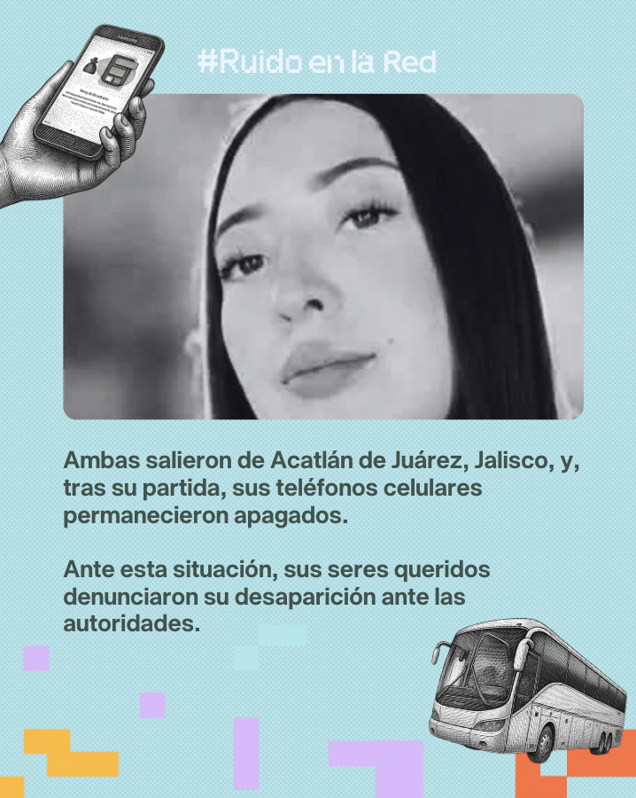 RuidoEnLaRed's tweet photo. ‼ Dos amigas fueron reportadas como desaparecidas este 27 de julio luego de que ambas salieran de Acatlán de Juárez con rumbo a Puerto Vallarta, Jalisco.

Se trata de las jóvenes Violeta Alejandra Santana Bueno y Melissa Anahí Carranza Contreras, quienes acudieron a una presunta oferta de trabajo.

No es un caso aislado: también fue reportada la desaparición de un adolescente en Tonalá, quien supuestamente salió de su casa tras recibir mensajes relacionados con una oferta de empleo.

🔗 https://t.co/epGqkWu96Q
