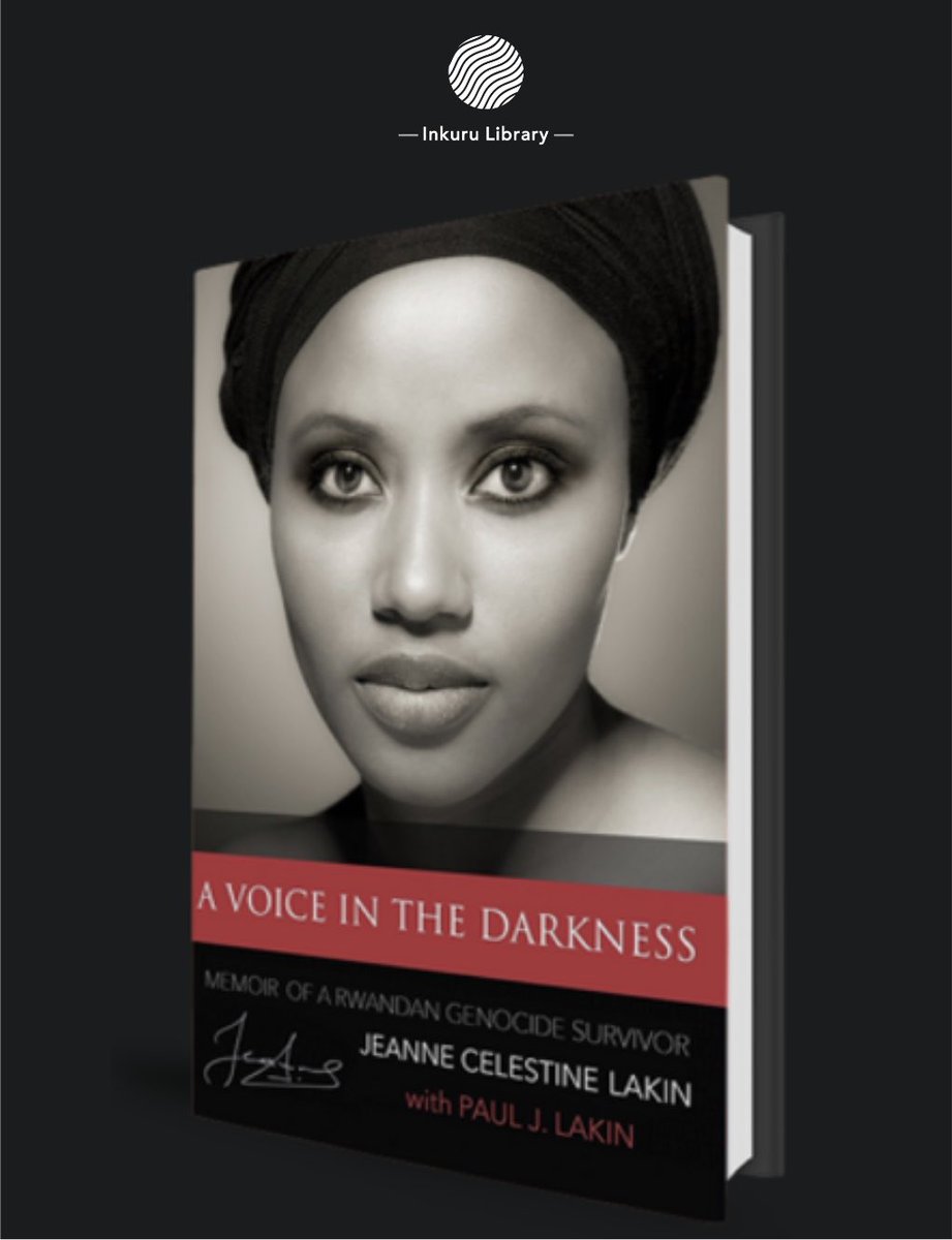 InkuruLibrary's tweet photo. A Voice in the Darkness: Memoir of a Rwandan Genocide Survivor by Jeanne Celestine Lakin and Paul J. Lakin.
https://t.co/aQqHiiHubl
#Literature #NonFiction #CulturalMemory #DigitalMemory https://t.co/yQXBTAofyf