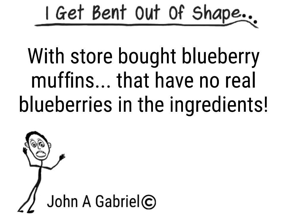 BentOutOf_Shape's tweet photo. I get bent out of shape with store bought blueberry muffins, that don’t have real blueberries!  John Gabriel #blueberries #muffins #food #life #peeved #annoyed #life #groceries https://t.co/mr133bpcDc